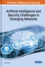 Artificial Intelligence and Security Challenges in Emerging Networks