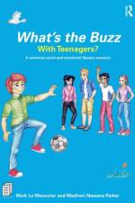 What’s the Buzz with Teenagers? af Mark Le Messurier