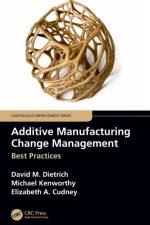 Additive Manufacturing Change Management