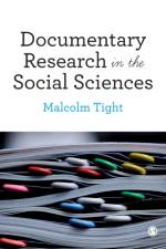 Documentary Research in the Social Sciences af Malcolm (Lancaster University Tight