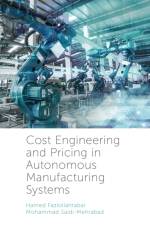 Cost Engineering and Pricing in Autonomous Manufacturing Systems af Hamed (Damghan University Fazlollahtabar