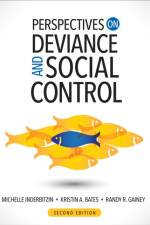 Perspectives on Deviance and Social Control af Michelle L. (Oregon State University Inderbitzin