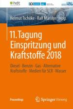 11. Tagung Einspritzung und Kraftstoffe 2018