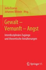 Gewalt - Vernunft - Angst