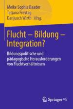 Flucht - Bildung - Integration?