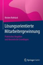Loesungsorientierte Mitarbeitergewinnung af Kirsten Rohrlack