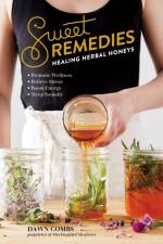 Sweet Remedies af Dawn Combs