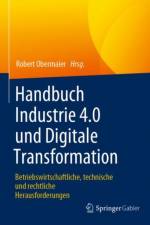 Handbuch Industrie 4.0 und Digitale Transformation