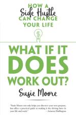 What If it Does Work out? af Susie Moore