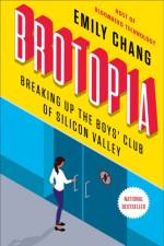 Brotopia af Emily Chang