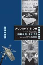 Audio-Vision:  Sound on Screen af Michel Chion