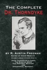 Complete Dr. Thorndyke - Volume 2 af R Austin Freeman