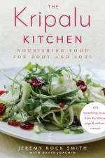 The Kripalu Kitchen af Jeremy Rock Smith