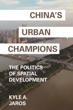 China's Urban Champions af Kyle A. Jaros