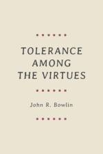 Tolerance among the Virtues af John R. Bowlin