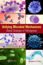 Unifying Microbial Mechanisms af Michael F. Cole