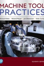 Machine Tool Practices af Richard Kibbe