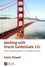 Working with Oracle GoldenGate 12c af Gavin Powell