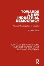 Towards a New Industrial Democracy af Michael (Cardiff University Poole