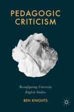 Pedagogic Criticism af Ben Knights