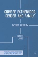 Chinese Fatherhood, Gender and Family af Mario Liong