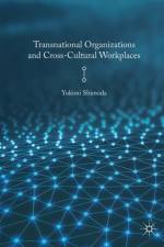 Transnational Organizations and Cross-Cultural Workplaces af Yukimi Shimoda