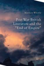 Post-War British Literature and the 