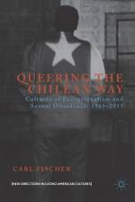 Queering the Chilean Way af Carl Fischer