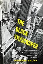 The Black Skyscraper af Adrienne (Assistant Professor of English Brown