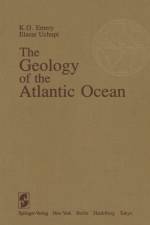The Geology of the Atlantic Ocean af Kenneth O. Emery