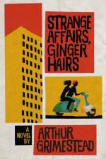 Strange Affairs, Ginger Hairs af Arthur Grimestead