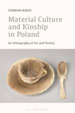 Material Culture and Kinship in Poland af Siobhan Magee