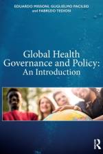 Global Health Governance and Policy af Eduardo (Bocconi University Missoni