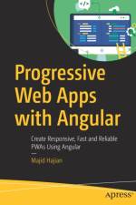 Progressive Web Apps with Angular af Majid Hajian