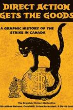 Direct Action Gets the Goods af Graphic History Collective