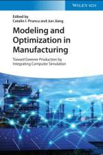 Modeling and Optimization in Manufacturing af CI Pruncu