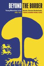 Beyond the Border af Tobias Haimin Wung-Sung