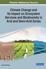 Climate Change and Its Impact on Ecosystem Services and Biodiversity in Arid and Semi-Arid Zones
