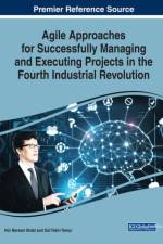 Agile Approaches for Successfully Managing and Executing Projects in the Fourth Industrial Revolution