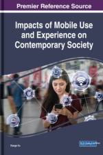 Impacts of Mobile Use and Experience on Contemporary Society
