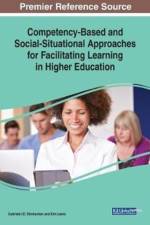 Competency-Based and Social-Situational Approaches for Facilitating Learning in Higher Education