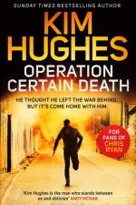 Operation Certain Death af Kim Hughes