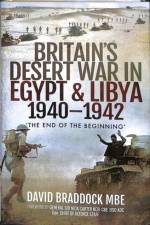 Britain's Desert War in Egypt and Libya 1940-1942 af David Braddock