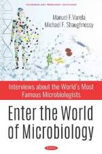 Enter the World of Microbiology af Manuel Varela