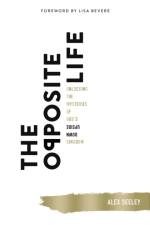 The Opposite Life af Alex Seeley