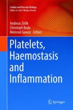 Platelets, Haemostasis and Inflammation