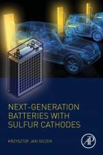 Next-generation Batteries with Sulfur Cathodes af Krzysztof Jan (Lecturer Siczek