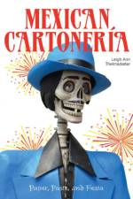 Mexican Cartoneria af Leigh Ann Thelmadatter