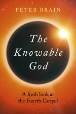 Knowable God, The af Peter Brain
