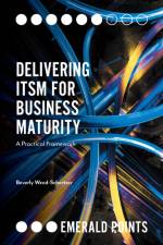 Delivering ITSM for Business Maturity af Beverly (Edify IT Weed-Schertzer